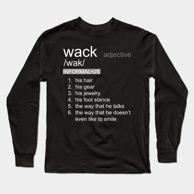 Wack definition Long Sleeve T-Shirt by giovanniiiii